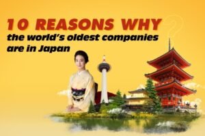 10 Reasons Why The World's oldest companies are in Japan